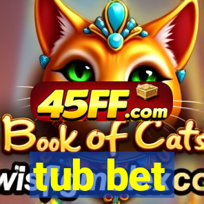 tub bet